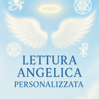 Lettura Angelica Personalizzata – Messaggio dagli Angeli per Te